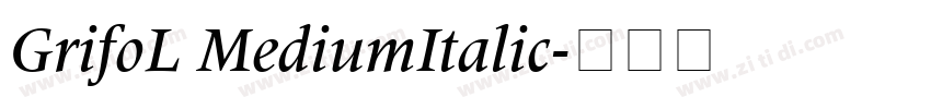 GrifoL MediumItalic字体转换
